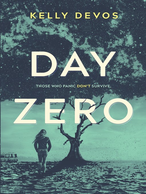 Title details for Day Zero by Kelly deVos - Available